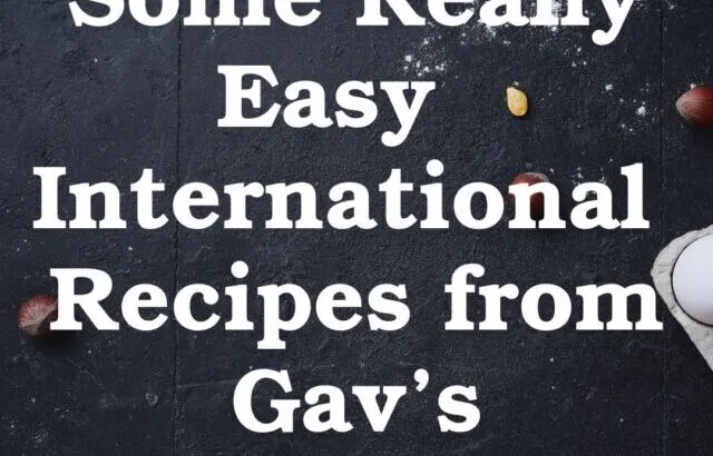 Easy Free International Recipes, Gav's Kitchen