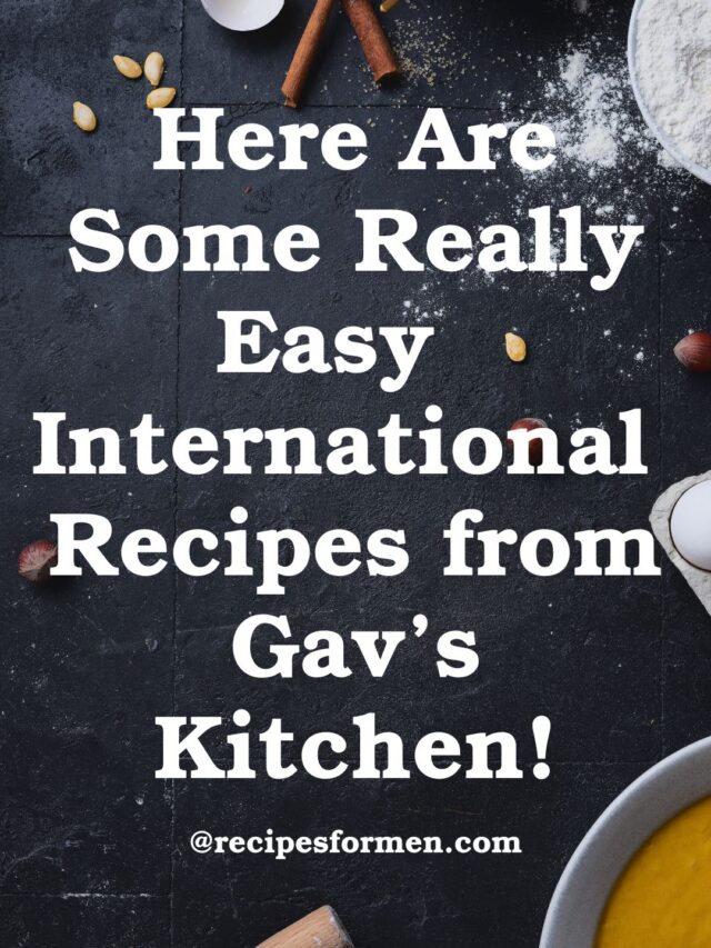 Free and tasty international family recipes. Gav’s Kitchen.