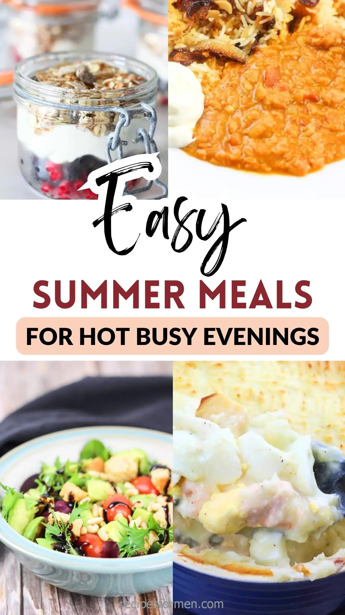 Easy summer meals for busy evenings featuring healthy salads, desserts, and hearty dinners.