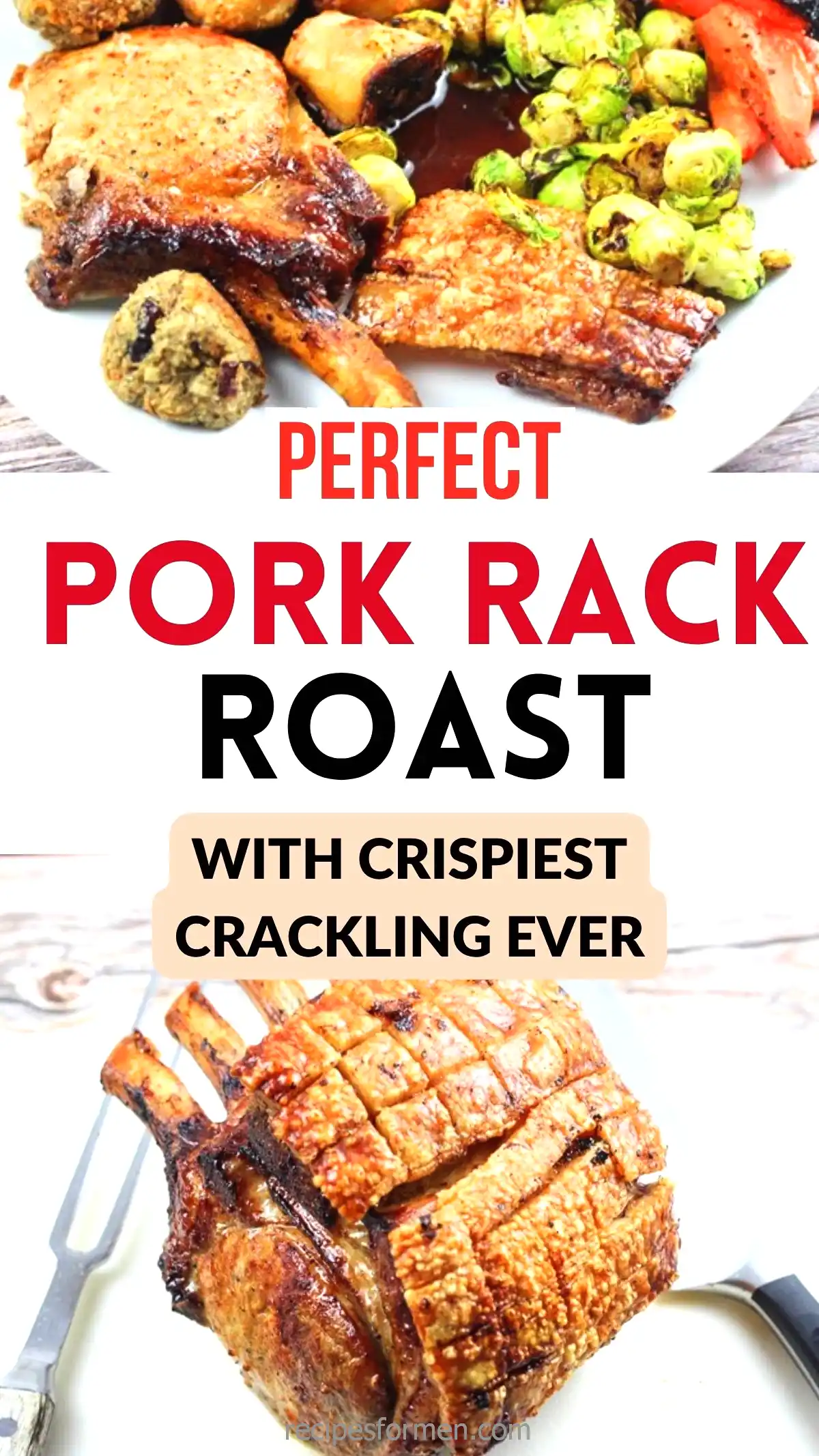 Perfect pork rack roast with crispy crackling, Brussels sprouts, and potatoes on a white plate.
